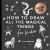 Magical Things : How to Draw Books for Kids with Unicorns, Dragons, Mermaids, and More (Summer Activity Book for Kids)