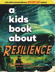 A Kids Book about Resilience : Kids Are Ready