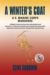 A Winter's Coat : U. S. Marine Corps Warhorse