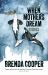 When Mothers Dream : Stories