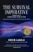 The Survival Imperative : Upshifting to Conscious Evolution