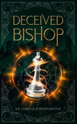 Deceived Bishop : A Paranormal Academy Urban Fantasy (Leah Ackerman Book 3)