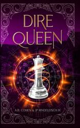Dire Queen : A Paranormal Academy Urban Fantasy (Leah Ackerman Book 5)