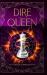 Dire Queen : A Paranormal Academy Urban Fantasy (Leah Ackerman Book 5)