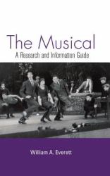 The Musical : A Research and Information Guide