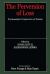 The Perversion of Loss : Psychoanalytic Perspectives on Trauma