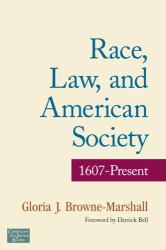 Race, Law, and American Society 1607 to Present