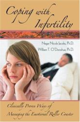 Coping with Infertility : Clinically Proven Ways of Managing the Emotional Roller Coaster