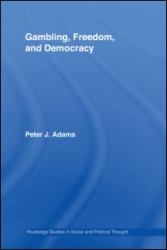 Gambling, Freedom and Democracy