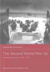 The Second World War, Vol. 6 Vol. 6 : Northwest Europe, 1944-1945
