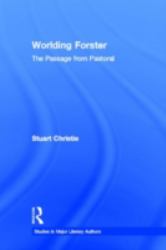 Worlding Forster : The Passage from Pastoral