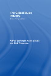 The Global Music Industry : Three Perspectives