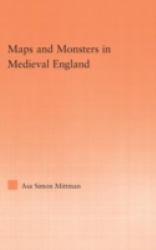 Maps and Monsters in Medieval England