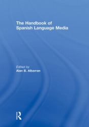The Handbook of Spanish Language Media