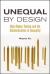 Unequal by Design : High-Stakes Testing and the Standardization of Inequality