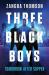 Three Black Boys : Tomorrow after Supper Three Black Boys : Tomorrow after Supper