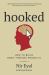Hooked : How to Build Habit-Forming Products