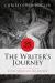 The Writer's Journey - 25th Anniversary Edition : Mythic Structure for Writers