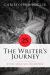 The Writer's Journey - 25th Anniversary Edition - Library Edition : Mythic Structure for Writers