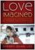 Love Imagined Love Imagined