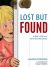 Lost but Found : A Boy's Story of Grief and Recovery
