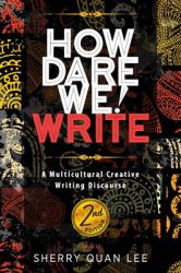 How Dare We! Write : A Multicultural Creative Writing Discourse