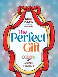 The Perfect Gift : Color My World Perfect
