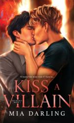 Kiss a Villain : A Dark MM Mafia Romance