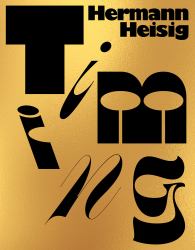 Hermann Heisig: Timing