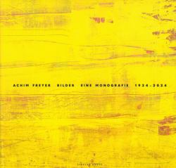 Achim Freyer: Paintings : A Monograph, 1934-2024