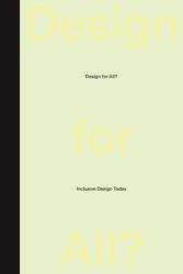 Design for All? : Inclusive Design Today