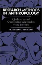 Research Methods in Anthropology : Qualitative and Quantitative Approaches