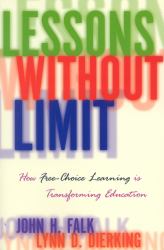 Lessons Without Limit : How Free-Choice Learning Is Transforming Education