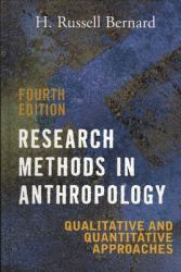 Research Methods in Anthropology : Qualitative and Quantitative Approaches