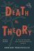 Death by Theory : A Tale of Mystery and Archaeological Theory
