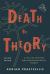 Death by Theory : A Tale of Mystery and Archaeological Theory