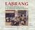Labrang : A Tibetan Buddhist Monastery at the Crossroads of Four Civilizations