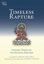 Timeless Rapture : Inspired Verse of the Shangpa Masters