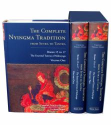 The Complete Nyingma Tradition from Sutra to Tantra, Books 15 To 17 : The Essential Tantras of Mahayoga