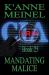 Mandating Malice