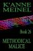 Methodical Malice