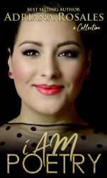 I Am Poetry : Poems, Prose, Haiku, Sonnet