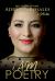 I AM Poetry : Poems, Prose, Haiku, Sonnet
