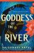 Goddess of the River Goddess of the River