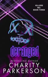 Deranged
