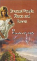 Unusual People, Places, and Events