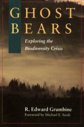 Ghost Bears : Exploring the Biodiversity Crisis