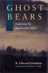 Ghost Bears : Exploring the Biodiversity Crisis