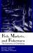 Fish, Markets, and Fishermen : The Economics of Overfishing