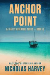 Anchor Point : AJ Bailey Adventure Series